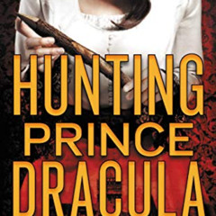 READ KINDLE 📁 Hunting Prince Dracula (Stalking Jack the Ripper Book 2) by  Kerri Man