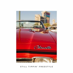 Still Tippin Freestyle