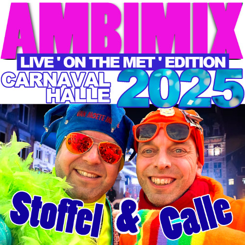 DJ's Stoffel & Calle - AmbiMix 2025 (Live on the Met Edition) (for promotional use only)