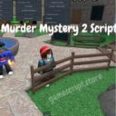 Download Murder Mystery 2 Scripts 2024