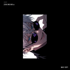 ZERO ONE Mix 61 (WAO 138?! Mix)
