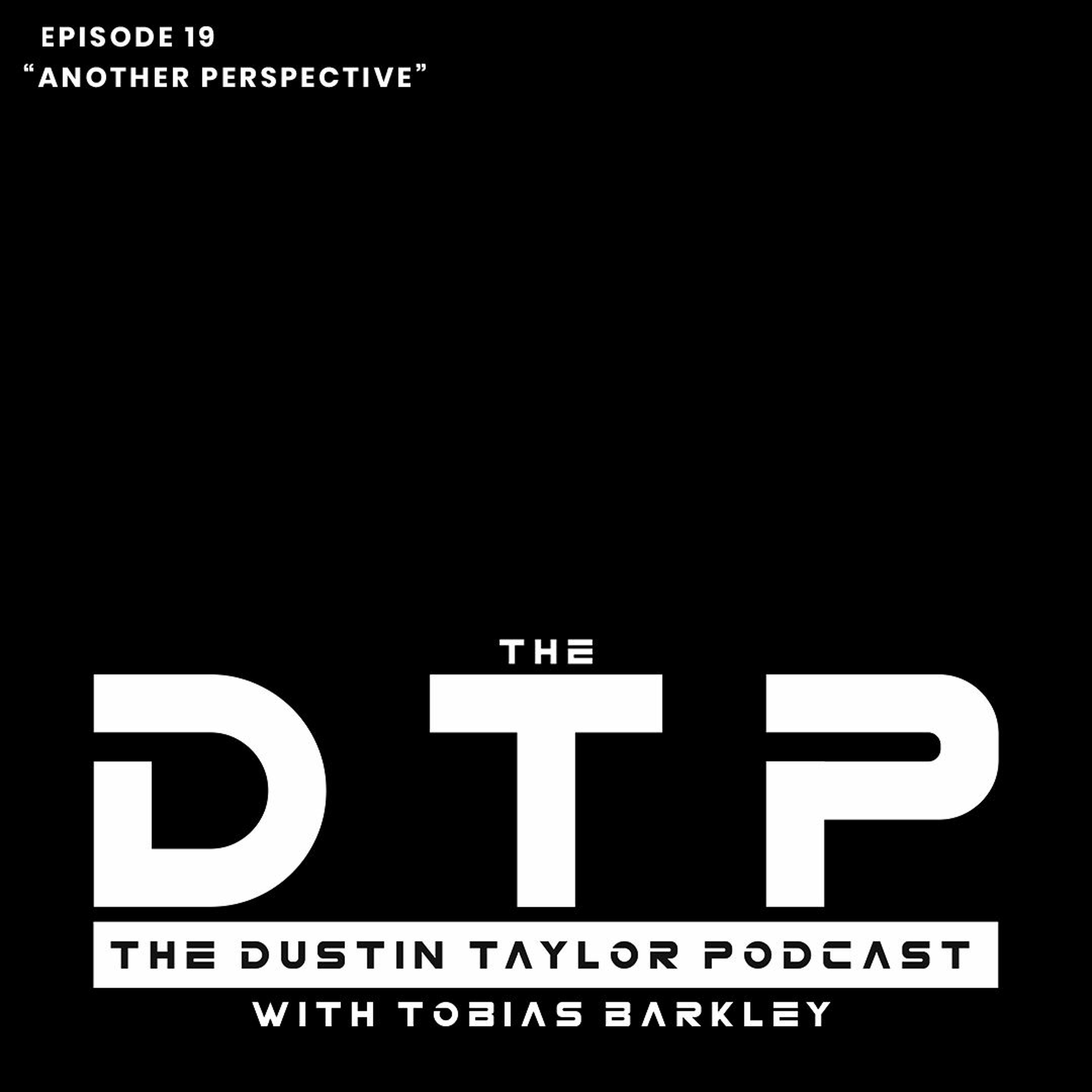 Episode 19 | “Another Perspective” with Chris Pinette