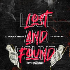 Dj Kanuca Xrova - Lost And Found (Exclusive Mix2023)