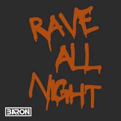 Rave All Night