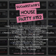 Sugarstarr's House Party #152