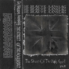 Chaosy - Sosat Lezhat (De Blauwe Aanslag) The Street Of The Holy Spirit pt 2