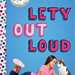Pdf Download Lety Out Loud: A Wish Novel By Angela Cervantes