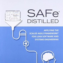 READ EPUB 📧 Safe 4.0 Distilled: Applying the Scaled Agile Framework for Lean Softwar