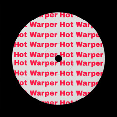 Hot Warper