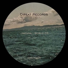 Premiere : Jamison - World [DRKT007]