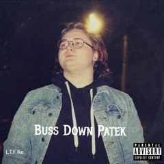 Buss Down Patek [prod. Hayku]