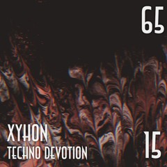 SESSION 65, Techno Devotion 15 (Industrial Techno)