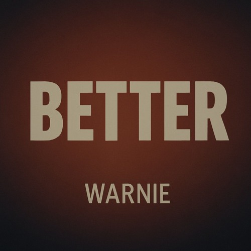 Warnie - Better
