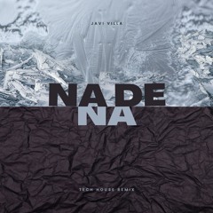NA DE NA (Javi villa - Tech House Remix)