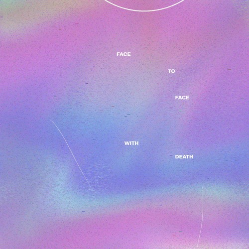 face to face with death (ft. Taylor Barber of Left to Suffer)