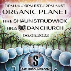 Organic Planet - Episode 07 (6-5-2022)