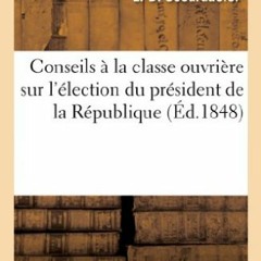 Télécharger le PDF Conseils à la classe ouvrière sur l'élection du président de la République