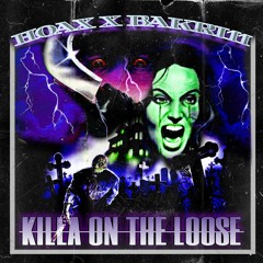 HOAX X BAKRI11 - KILLA ON THE LOOSE