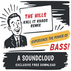 The Weeknd - The Hills (KALL IT KHAOS Remix)