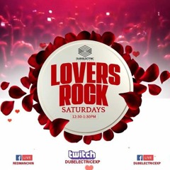 Dub Electric Experience - Lovers Rock Saturdays - 5-16-2020