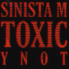 Toxic (Feat. Ynot)
