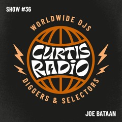 CURTIS RADIO - JOE BATAAN. SHOW #36
