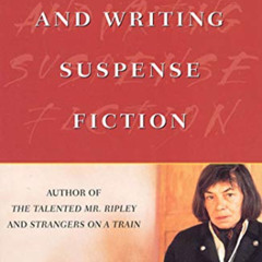 Read KINDLE 📑 Plotting and Writing Suspense Fiction by  Patricia Highsmith KINDLE PD