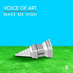 Voice Of Art - Make Me High - s0558