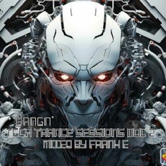 BANGN' Tech Trance Sessions Vol 2