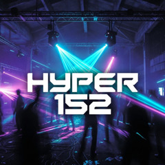 HYPER RAVE 152
