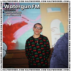 Watergun FM W: Silkshirt 2.22.22