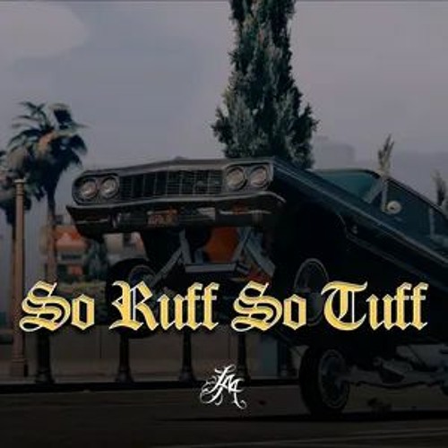 SO RUFF SO TUFF - WEST COAST x G-FUNK LOWRIDER BOUNCE TYPE BEAT INSTRUMENTAL