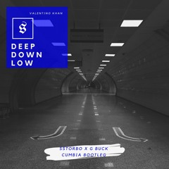Deep Down Low - Valentino Khan (Soto Music X G Buck Cumbia Bootleg)