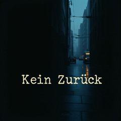 Kein Zurück