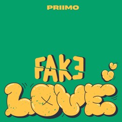FAKE LOVE