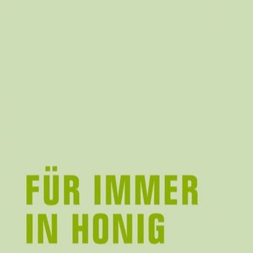 Diemar Dath: Für immer in Honig 1