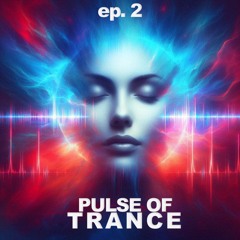 Pulse of Trance Episode 2