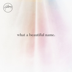 What A Beautiful Name (Y&F Remix) [feat. Hillsong Young & Free]