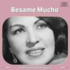 Consuelo Velázquez - Besame Mucho, By Niskens