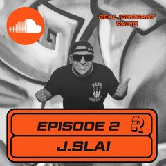 Real Ignorant Radio - Episode 2 With J.Slai