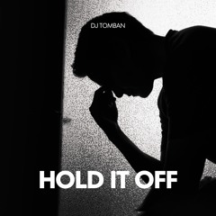 Hold It Off