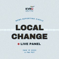 News Reporting Circle: Local Change Panel 2022-01-19