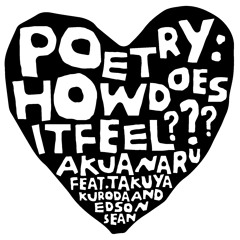 Poetry: How Does It Feel ??? (All About Love Version) [feat. Takuya Kuroda & Edson Sean]