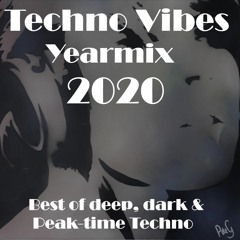 Techno Vibes Yearmix 2020 [Joyhauser, Umek, Pig&Dan, Spartaque, Space 92, Egbert, A*S*Y*S and more]