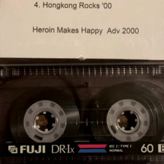 heroin makes happy - Hong Kong Rocks 00' (First version Nocturnal Pulver)