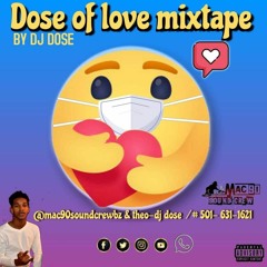 Dose Of Love Mixtape By Dj Dose