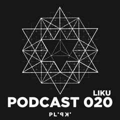 PLIPKI PODCAST 020 - LIKU