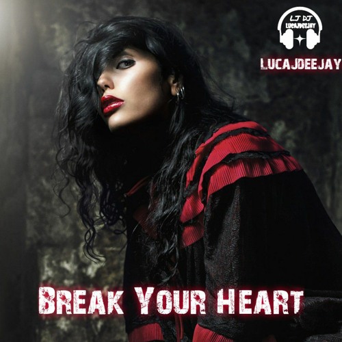 Break Your Heart (Reggaeton)