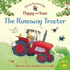 Usborne Farmyard Tales Poppy and Sam: The Runaway Tractor