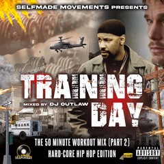 Training Day (The 50 minute workout mix part 2)